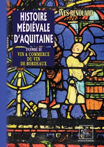 Histoire medievale d'aquitaine : tome 2