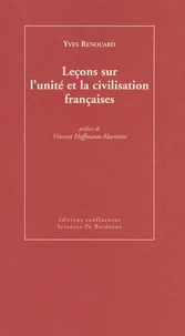 Leçons sur l'unité et la civilisation françaises