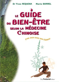 Le guide du bien être slon la médecine chinoise