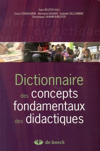 Yves Reuter et Cora Cohen-Azria - Dictionnaire des concepts fondamentaux des didactiques.