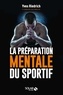 Yves Riedrich - La préparation mentale du sportif - Guide pratique de psychologie à l'usage des entraîneurs et des sportifs.