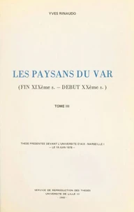 Les paysans du Var (3). Fin XIXe - début XXe siècles