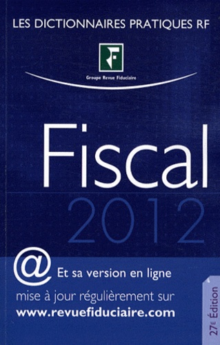 Yves-Robert de La Villeguérin - Dictionnaire fiscal 2012.