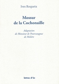 Yves Roqueta - Mossur de la Cochonaille.