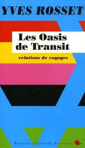 Yves Rosset - Les Oasis de Transit - Relations de voyages.
