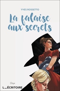 Yves Rossetto - La falaise aux secrets.