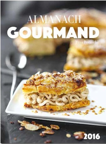 Yves Rouèche - Almanach gourmand.