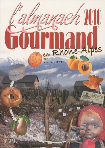 Yves Rouèche - L'Almanach gourmand en Rhône-Alpes.