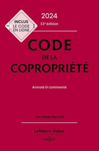 Code de la copropriété. Annoté et commenté  Edition 2024