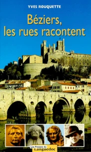 Béziers, les rues racontent