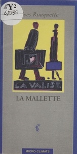 Yves Rouquette - La mallette.