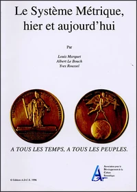 Le Système Métrique, hier et aujourd'hui