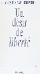 Un désir de liberté