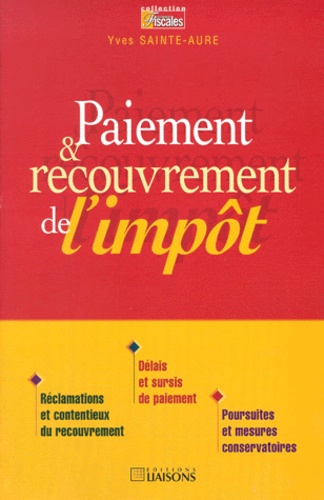 Yves Saint-Aure - Paiement & recouvrement de l'impôt.