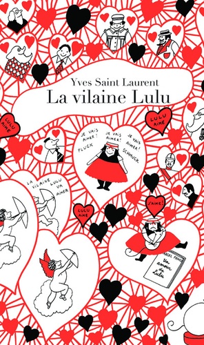 Yves Saint Laurent - La vilaine Lulu.