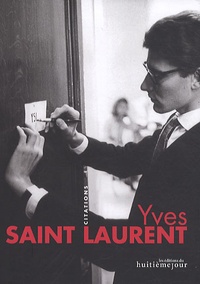 Yves Saint Laurent - Yves Saint Laurent - Citations.
