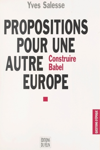 Propositions pour une autre Europe. Construire Babel