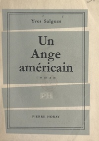 Yves Salgues - Un ange américain.
