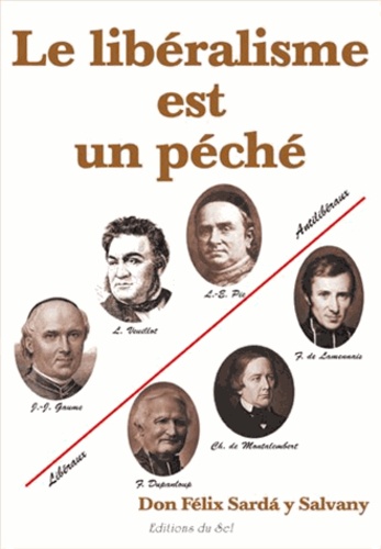 Yves Sarda et Félix Sardà y Salvany - Le libéralisme est un péché.