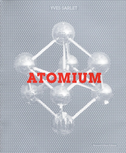 Yves Sarlet - Atomium.
