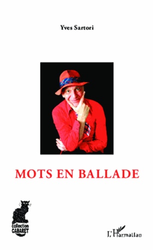 Yves Sartori - Mots en ballade.