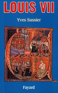 Yves Sassier - Louis VII.