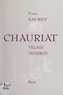 Yves Sauret - Chauriat - Village vigneron.