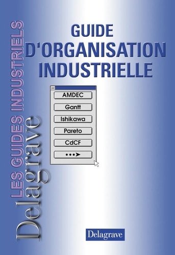 Yves Schoefs - Guide d'organisation industrielle.