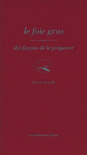 Le foie gras - Dix façons de le préparer.pdf