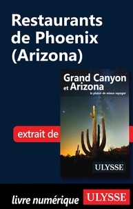 Yves Séguin - Arizona et Grand Canyon - Restaurants de Phoenix (Arizona).