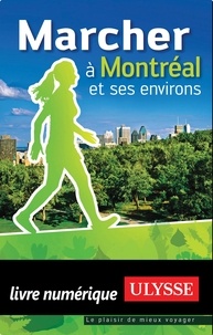 Yves Séguin - Marcher à Montréal et ses environs.