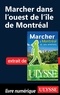 Yves Séguin - Marcher à Montréal et ses environs - Marcher dans l'ouest de l'île de Montréal.