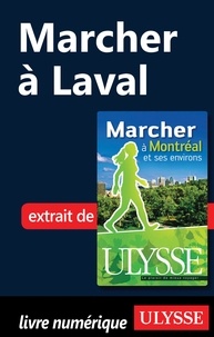 Yves Séguin - Marcher à Montréal et ses environs - Marcher à Laval.