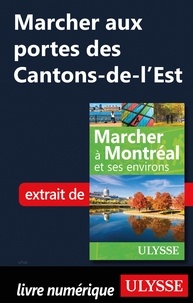 Google ebooks gratuits à téléchargerMarcher aux portes des Cantons de l'Est (French Edition)9782765870456 parYves Séguin