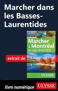 Epub livres gratuits téléchargement torrent Marcher dans les Basses-Laurentides (French Edition) par Yves Séguin