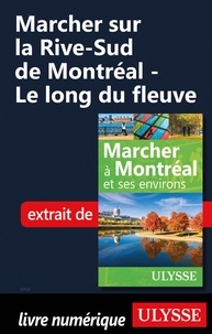 Yves Séguin - Marcher sur la Rive-Sud de Montréal - Le long du fleuve.
