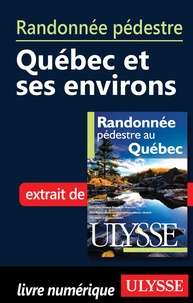 Yves Séguin - Randonnée pédestre au Québec - Québec et ses environs.