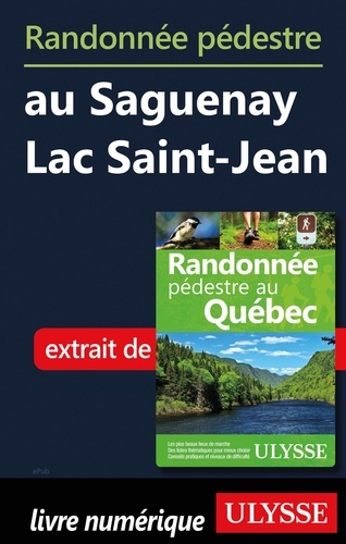 Randonnée pédestre au Saguenay Lac Saint-Jean