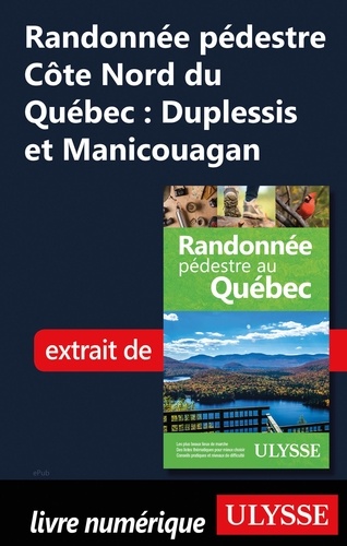 Randonnée pédestre Côte Nord du Québec : Duplessis et Manicouagan