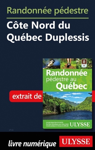 Randonnée pédestre Côte Nord du Québec Duplessis