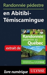 Téléchargements ebooks gratuits pour kobo Randonnée pédestre en Abitibi-Témiscamingue 