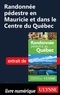 Yves Séguin - Randonnée pédestre en Mauricie et dans le Centre du Québec.
