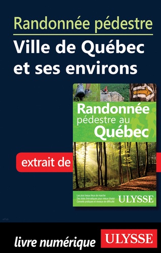 Randonnée pédestre Ville de Québec et ses environs