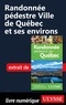 Yves Séguin - Randonnée pédestre Ville de Québec et ses environs.