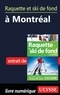 Yves Séguin - Raquette et ski de fond à Montréal.
