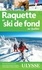 Raquette et ski de fond au Québec
