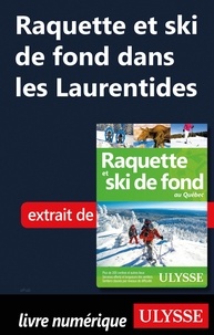 Yves Séguin - Raquette et ski de fond dans les Laurentides.
