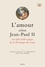 L'amour selon Jean-Paul II. Les plus belles pages de la théologie du corps