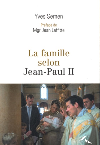 La famille selon Jean-Paul II