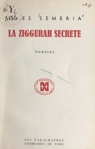Yves Séméria - La ziggurah secrète.